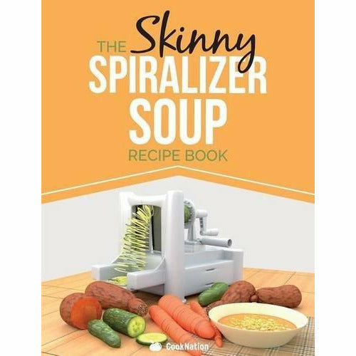 Skinny Spiralizer Soup Recipe Book Collection 3 Books Bundle With The Perfect Gift - The Book Bundle