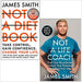 Not a Diet Book & Not a Life Coach Push Your Boundaries By James Smith 2 Books Collection Set - The Book Bundle