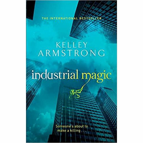 Kelley Armstrong Otherworld Series Collection 3 Books Set (Haunted: Book 5 in the Women,Industrial Magic,Dime Store Magic ) - The Book Bundle