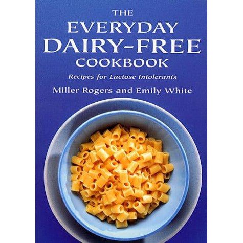 The Everyday Dairy-Free Cookbook - Recipes for Lactose Intolerants - The Book Bundle