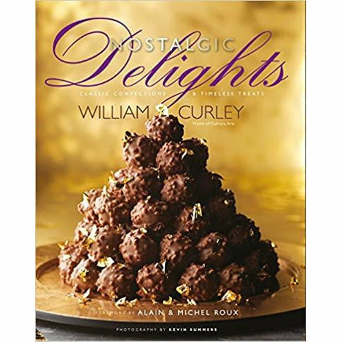 William Curley 2 Books Collection Set (Couture Chocolate: A Masterclass in Chocolate & Nostalgic Delights: Classic Confections & Timeless Treats) - The Book Bundle
