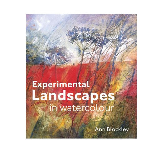 Ann Blockley's Experimental Flowers in Watercolour and Experimental Landscapes in Watercolour Collection 2 Books Bundle - The Book Bundle
