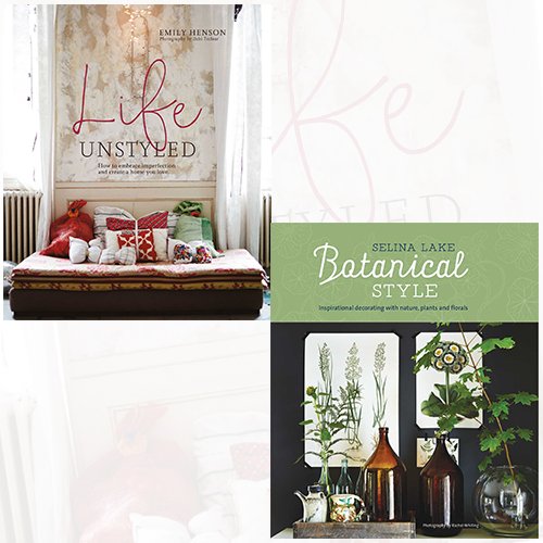 Life Unstyled and Botanical Style 2 Books Bundle Collection Set - The Book Bundle