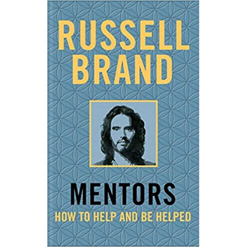 Mentors: How to Help and Be Helped (Treatments for Addictions) by Russell Brand - The Book Bundle