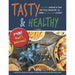 tasty latest and greatest everything you want to cook right now [hardcover] and tasty & healthy f*ck that's delicious 2 books collection set - The Book Bundle