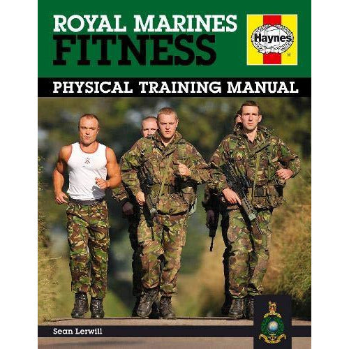Royal Marines Fitness Manual: Physical Training Manual By Sean Lerwill - The Book Bundle