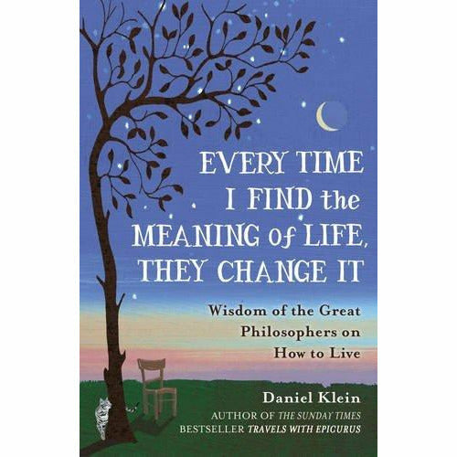 Daniel Klein Collection 3 Books Set - Plato and a Platypus Walk Into a Bar, Travels with Epicurus, Every Time I Find the Meaning of Life - The Book Bundle