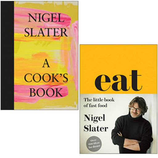 Nigel Slater 2 Books Collection Set (A Cook’s Book [Hardcover], Eat The Little Book of Fast Food) - The Book Bundle