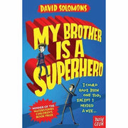 My Brother is a Superhero Series 5 Books Collection Set By David Solomons (My Brother is a Superhero, My Gym Teacher Is an Alien Overlord) - The Book Bundle