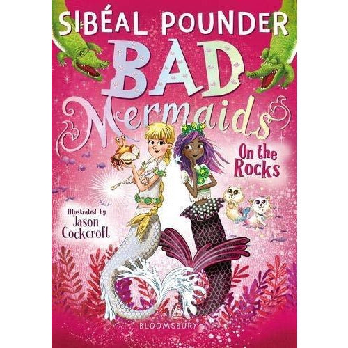 Bad Mermaids 3 Books Collection Set Pack By Sibeal Pounder (Bad Mermaids, On The Rocks, On Thin Ice) - The Book Bundle