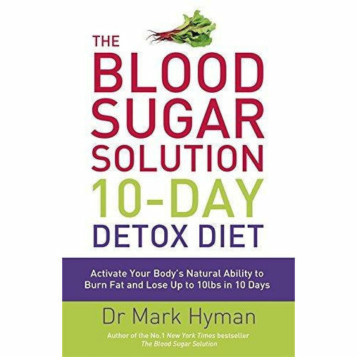 Blood Sugar Solution 10-Day Detox Diet and The 6 Week Challenge Blood Sugar Diet 2 Books Bundle Collection Set - The Book Bundle