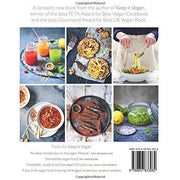The New Vegan: Great Recipes, No-Nonsense Advice & Simple Tips - The Book Bundle