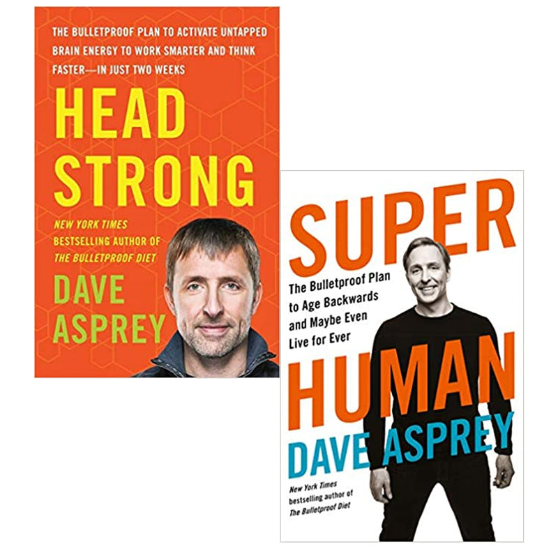 Dave Asprey 2 Books Collection Set (Head Strong: The Bulletproof Plan to Activate ,Super Human: The Bulletproof Plan ) - The Book Bundle