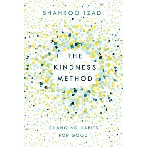 Shahroo Izadi 3 Books Set (The Last Diet, The Kindness Method, The Kindness Method: The Highly Effective ) - The Book Bundle