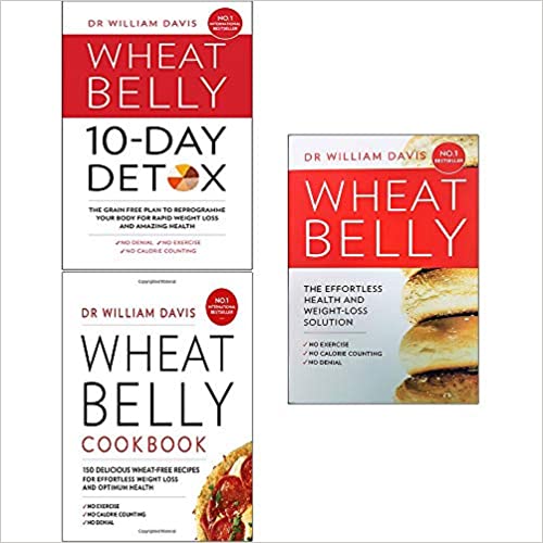 Wheat belly dr william davis collection 3 books set - 10 day detox, cookbook, effortless health - The Book Bundle