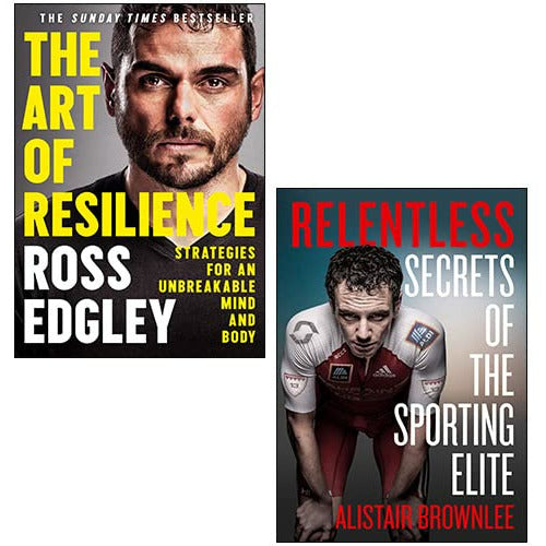 Relentless By Alistair Brownlee, The Art of Resilience By Ross Edgley 2 Books Collection Set - The Book Bundle