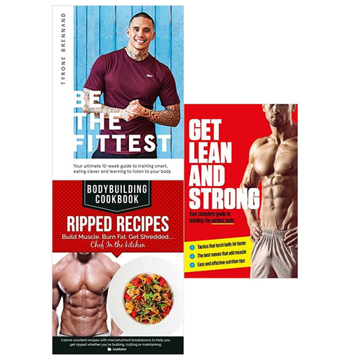 Be the Fittest,Get Lean And Strong & BodyBuilding 3 Books Collection Set - The Book Bundle