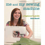 Sewing Machine 2 Books Bundle Collection (Me and My Sewing Machine: A Beginner's Guide,Sewing Machine Basics) - The Book Bundle