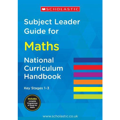 Subject Leader Guide for Maths - Key Stage 1 - 3 (National Curriculum Handbook) - The Book Bundle