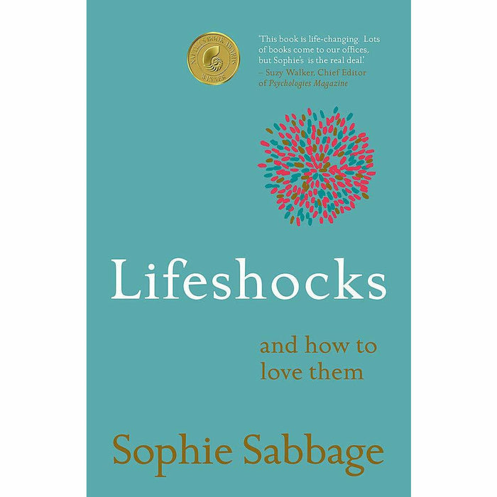 Lifeshocks: And how to love them by Sophie Sabbage - The Book Bundle