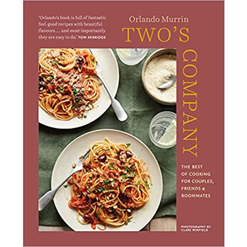 Two’s Company: The best of cooking for couples, friends & roommates by Orlando Murrin - The Book Bundle