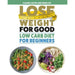 Lose Weight For Good: Low Carb Diet for Beginners: Cleanse, detox and shred fat - The Book Bundle