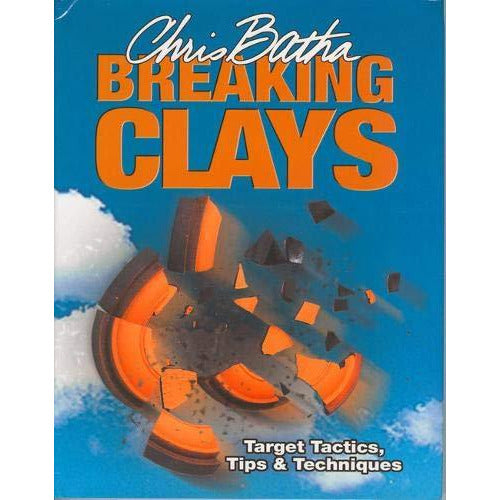 Breaking Clays: Target Tactics, Tips and Techniques - The Book Bundle