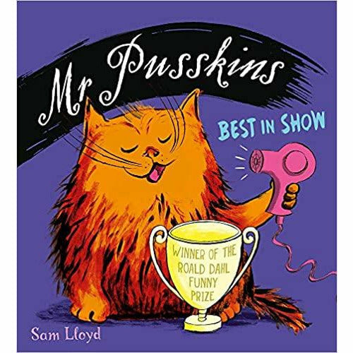 Mr Pusskins Series Collection  By Sam lloyd 5 Books Set(Pet's Tale,Whiskers,Show - The Book Bundle
