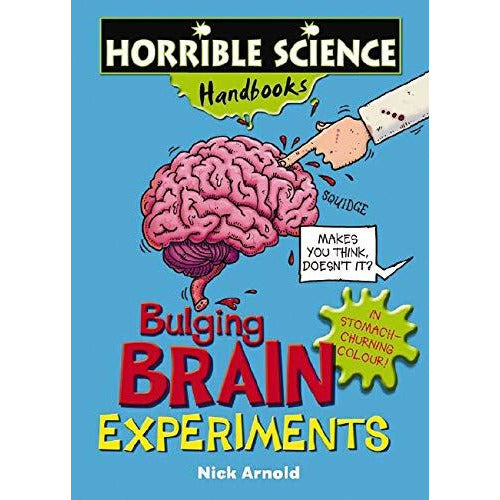 Bulging Brain Experiments (Horrible Science Handbooks) (Horrible Science Handbooks) - The Book Bundle