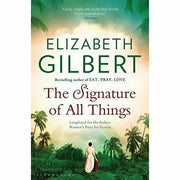 Set of three paperback fiction books by Elizabeth Gilbert, including The Signature of All Things, Eat Pray Love, and Big Magic.