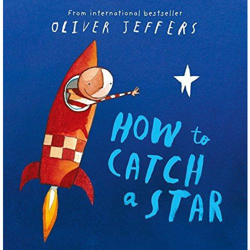 Oliver jeffers collection how to catch a star,way back home,lost and found,up and down 4 books set - The Book Bundle