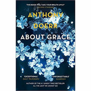Anthony Doerr 4 Books Collection Set(All the Light We Cannot See,About Grace,The shell Collector,Four seasons in Rome) - The Book Bundle