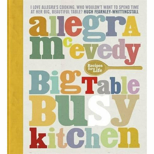 Hardcover copy of "Big Table, Busy Kitchen" by Allegra McEvedy featuring a colorful cover with kitchen and recipe imagery.