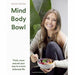 The Food Medic[Hardcover ],Mind Body Bowl 2 Books Collection Set - The Book Bundle