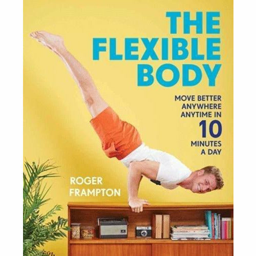 the flexible body and the anatomy of stretching 2 books collection set - The Book Bundle