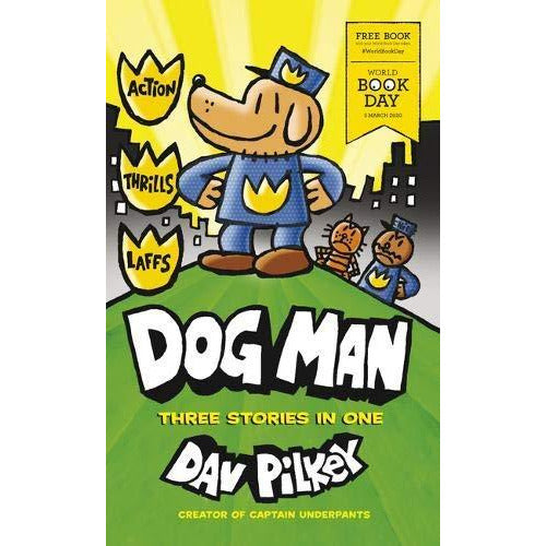 Dav Pilkey Dog Man Three Storeis in One World Book Day 2020 - The Book Bundle
