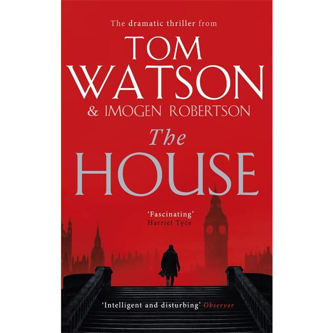 The House: The most utterly gripping, must-read political thriller of the twenty-first century - The Book Bundle
