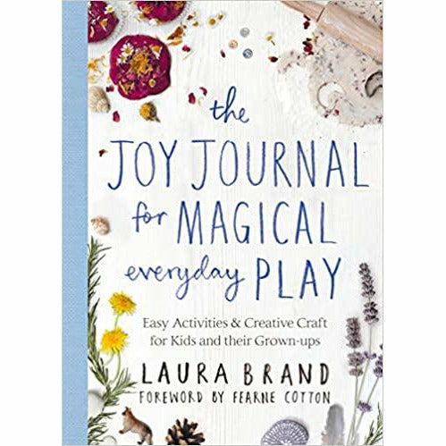 Bluebird cover of The Joy Journal for Magical Everyday Play by Laura Brand, a paperback non-fiction book featuring colorful illustrations.