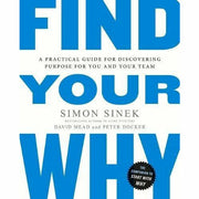 Simon Sinek 3 Books Collection Set (Leaders Eat Last, Find Your Why and Start With Why) - The Book Bundle