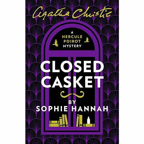 The New Hercule Poirot Mysteries Agatha Christie Series Books 1 - 3 Collection Set By Sophie Hannah The Monogram Murders, Closed Casket & The Mystery - The Book Bundle