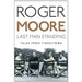 Roger Moore Biography Collection 2 Books Bundle (My Word is My Bond: The Autobiography,Last Man Standing: Tales from Tinseltown [Hardcover]) - The Book Bundle