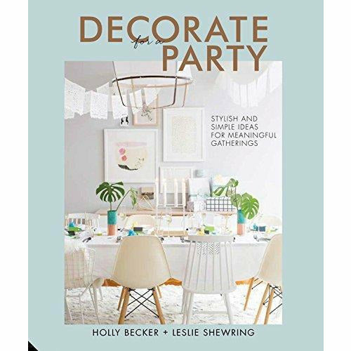 Two hardcover books from the Decorate for a Party & Botanical Style collection by Holly Becker, Leslie Shewring, and Selina Lake.