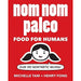 Nom nom paleo and ready or not collection 2 books set by michelle tam - The Book Bundle