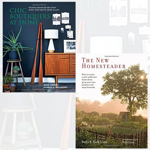 Set of two hardcover books from Chic Boutiquers at Home collection by Ellie Tennant and Bella & Nick Ivins, featuring homesteading tips.