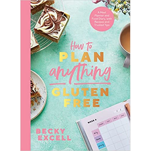 How to Plan Anything Gluten Free A Meal Planner and Food Diary by Becky Excell - The Book Bundle
