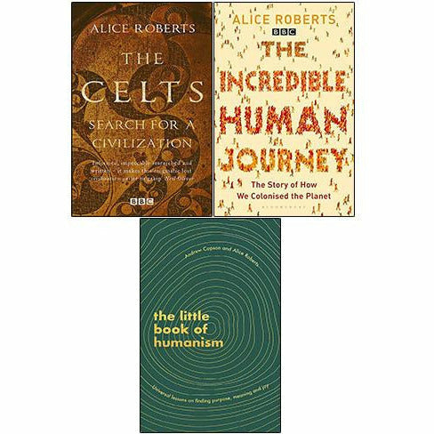 Alice Roberts 3 Books Collection Set The Celts, Incredible Human, Book of Humanism - The Book Bundle