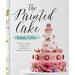 The Painted Cake: Transform cakes, cookies and cupcakes into edible work of art - The Book Bundle