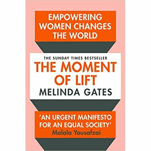 The Moment of Lift: How Empowering Women Changes the World - The Book Bundle