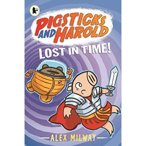 Pigsticks and Harold Series 4 Books Collection Set by Alex Milway - Lost in Time, The Pirate Treasure, The Ends of the Earth, The Tuptown Thief - The Book Bundle