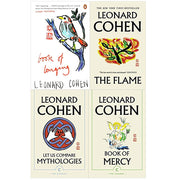 Leonard Cohen 4 Books Collection Set (Book of Longing, The Flame,Book of Mercy (Canons), Let Us Compare Mythologies (Canons) ) - The Book Bundle